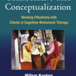 خرید و دانلود نسخه کامل کتاب Collaborative Case Conceptualization: Working Effectively with Clients in Cognitive-Behavioral Therapy