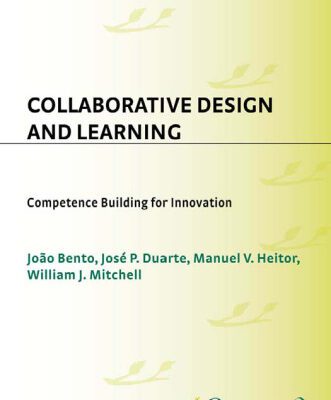 خرید و دانلود نسخه کامل کتاب Collaborative Design and Learning: Competence Building for Innovation (International Series on Technology Policy and Innovation)