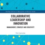 خرید و دانلود نسخه کامل کتاب Collaborative Leadership and Innovation: Management, Strategy and Creativity