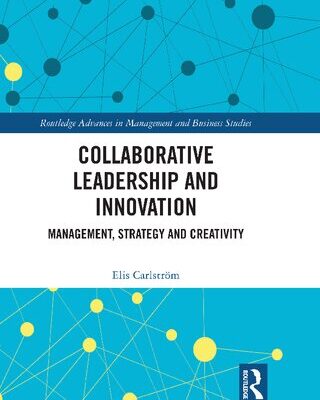 خرید و دانلود نسخه کامل کتاب Collaborative Leadership and Innovation: Management, Strategy and Creativity
