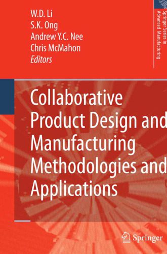خرید و دانلود نسخه کامل کتاب Collaborative Product Design and Manufacturing Methodologies and Applications (Springer Series in Advanced Manufacturing)_68b5270155c65.jpeg خرید و دانلود نسخه کامل کتاب Collaborative Product Design and Manufacturing Methodologies and Applications (Springer Series in Advanced Manufacturing)