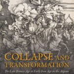 خرید و دانلود نسخه کامل کتاب Collapse and Transformation: The Late Bronze Age to Early Iron Age in the Aegean