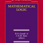 خرید و دانلود نسخه کامل کتاب Collected Works of A.M. Turing : Mathematical Logic (Turing, Alan Mathison, Works.)