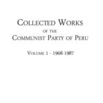 خرید و دانلود نسخه کامل کتاب Collected works of the Communist Party of Peru (Vol. 1, 1968-1987)