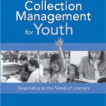 خرید و دانلود نسخه کامل کتاب Collection Management For Youth: Responding To The Needs Of Learners