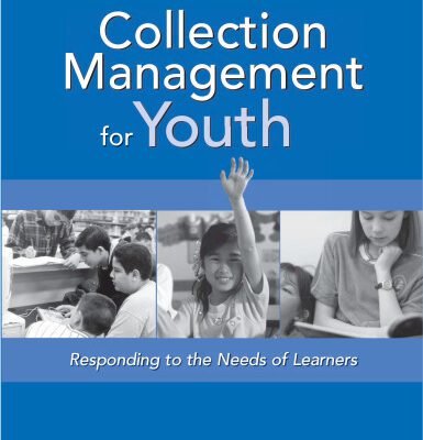 خرید و دانلود نسخه کامل کتاب Collection Management For Youth: Responding To The Needs Of Learners