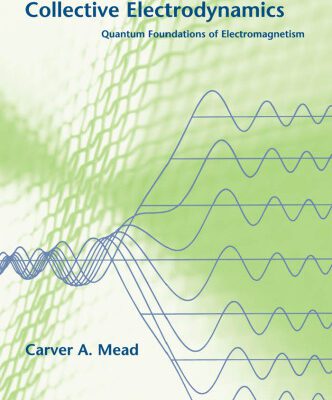 خرید و دانلود نسخه کامل کتاب Collective Electrodynamics: quantum foundations of electromagnetism