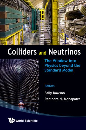 خرید و دانلود نسخه کامل کتاب Colliders and neutrinos: the window into physics beyond the standard model_68be08ad2d6d0.jpeg خرید و دانلود نسخه کامل کتاب Colliders and neutrinos: the window into physics beyond the standard model