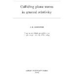 خرید و دانلود نسخه کامل کتاب Colliding plane waves in general relativity