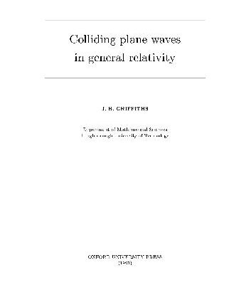 خرید و دانلود نسخه کامل کتاب Colliding plane waves in general relativity
