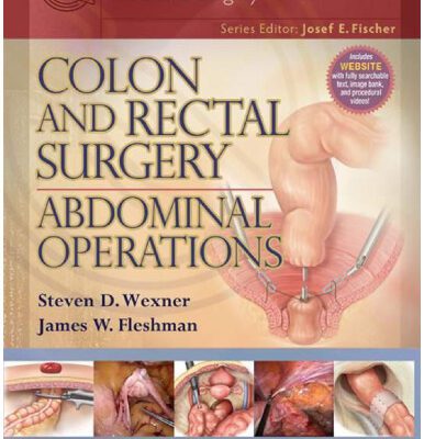 خرید و دانلود نسخه کامل کتاب Colon and Rectal Surgery: Abdominal Operations