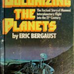 خرید و دانلود نسخه کامل کتاب Colonizing the Planets – The Factual Story of Manned Interplanetary Flight into the 21st Century