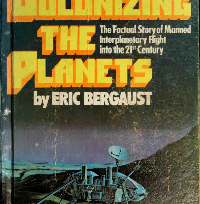 خرید و دانلود نسخه کامل کتاب Colonizing the Planets – The Factual Story of Manned Interplanetary Flight into the 21st Century