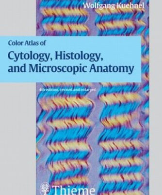 خرید و دانلود نسخه کامل کتاب Color Atlas of Cytology, Histology, and Microscopic Anatomy
