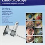 خرید و دانلود نسخه کامل کتاب Color Atlas of Endo-Otoscopy Examination-Diagnosis-Treatment
