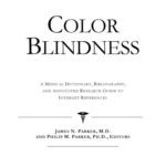 خرید و دانلود نسخه کامل کتاب Color Blindness – A Medical Dictionary, Bibliography, and Annotated Research Guide to Internet References