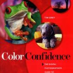 خرید و دانلود نسخه کامل کتاب Color Confidence The Digital Photographers Guide to Color Management-JGT