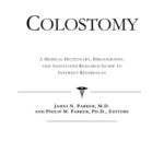 خرید و دانلود نسخه کامل کتاب Colostomy – A Medical Dictionary, Bibliography, and Annotated Research Guide to Internet References