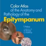 خرید و دانلود نسخه کامل کتاب Colour Atlas of the Anatomy and Pathology of the Epitympanum