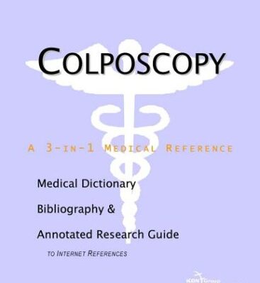 خرید و دانلود نسخه کامل کتاب Colposcopy – A Medical Dictionary, Bibliography, and Annotated Research Guide to Internet References
