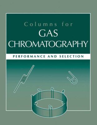 خرید و دانلود نسخه کامل کتاب Columns for Gas Chromatography: Performance and Selection