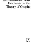 خرید و دانلود نسخه کامل کتاب Combinatorics with Emphasis on the Theory of Graphs