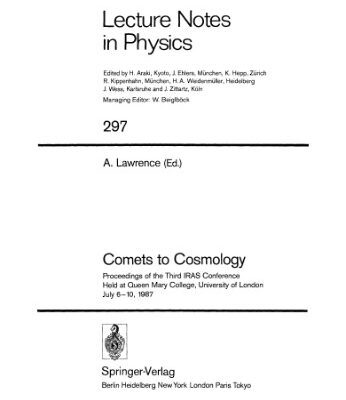خرید و دانلود نسخه کامل کتاب Comets to Cosmology: Proceedings of the Third IRAS Conference Held at Queen Mary College, University of London July 6–10, 1987