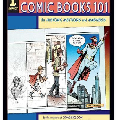 خرید و دانلود نسخه کامل کتاب Comic Books 101: The History, Methods and Madness