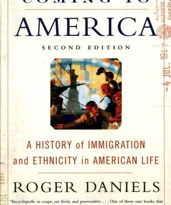 خرید و دانلود نسخه کامل کتاب Coming to America: A History of Immigration and Ethnicity in American Life
