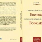 خرید و دانلود نسخه کامل کتاب Comment le jeune et ambitieux Einstein s’est approprie la Relativite restreinte de Poincare