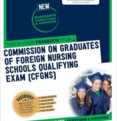 خرید و دانلود نسخه کامل کتاب Commission On Graduates Of Foreign Nursing Schools Qualifying Examination (CGFNS) (ATS-90): Passbooks Study Guide (90) (Admission Test Series) –  + Conveted Pdf