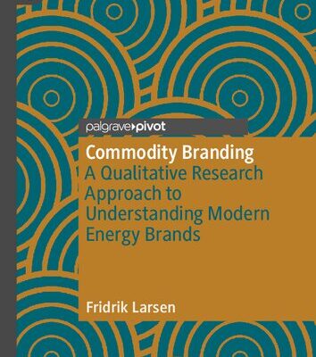 خرید و دانلود نسخه کامل کتاب Commodity Branding: A Qualitative Research Approach to Understanding Modern Energy Brands