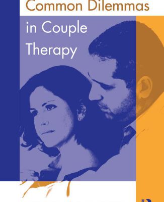 خرید و دانلود نسخه کامل کتاب Common Dilemmas in Couple Therapy