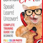 خرید و دانلود نسخه کامل کتاب Communi Cat Ion : Speak – Learn- Uncover-Complete Training Guide for beginners-Full Color Photo Illustrated Book