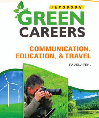 خرید و دانلود نسخه کامل کتاب Communication, Education, & Travel (Green Careers)