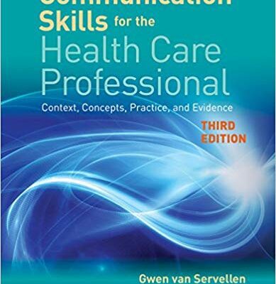 خرید و دانلود نسخه کامل کتاب Communication Skills for the Health Care Professional: Context, Concepts, Practice, and Evidence 3rd Edition