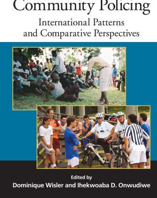 خرید و دانلود نسخه کامل کتاب Community Policing: International Patterns and Comparative Perspectives (Advances in Police Theory and Practice)