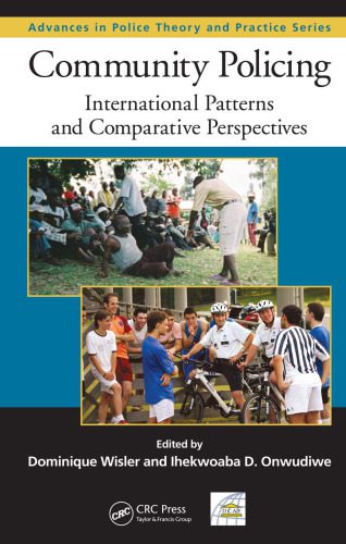 خرید و دانلود نسخه کامل کتاب Community Policing: International Patterns and Comparative Perspectives (Advances in Police Theory and Practice)_68c6e76fe59eb.jpeg خرید و دانلود نسخه کامل کتاب Community Policing: International Patterns and Comparative Perspectives (Advances in Police Theory and Practice)