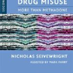 خرید و دانلود نسخه کامل کتاب Community Treatment of Drug Misuse: More Than Methadone