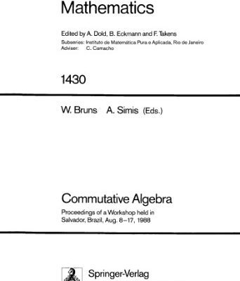 خرید و دانلود نسخه کامل کتاب Commutative Algebra: Proceedings of a Workshop held in Salvador, Brazil, Aug. 8–17, 1988