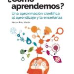 خرید و دانلود نسخه کامل کتاب ¿Cómo aprendemos? Una aproximación científica al aprendizaje y la enseñanza