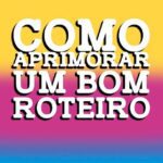 خرید و دانلود نسخه کامل کتاب Como Aprimorar Um Bom Roteiro