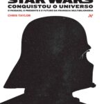 خرید و دانلود نسخه کامل کتاب Como Star Wars conquistou o universo: O passado, presente e o futuro da franquia multibilionária.
