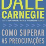 خرید و دانلود نسخه کامل کتاب Como superar as preocupações e o estresse
