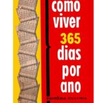 خرید و دانلود نسخه کامل کتاب Como viver 365 dias por ano