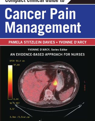 خرید و دانلود نسخه کامل کتاب Compact Clinical Guide to Cancer Pain Management: An Evidence-Based Approach for Nurses