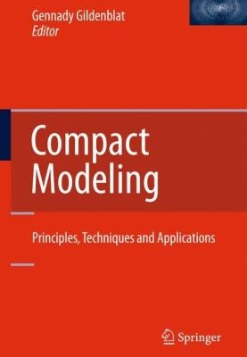 خرید و دانلود نسخه کامل کتاب Compact Modeling: Principles, Techniques and Applications
