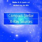 خرید و دانلود نسخه کامل کتاب Compact Stellar X-Ray Sources (2006)(en)(710s)