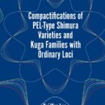 خرید و دانلود نسخه کامل کتاب Compactifications of PEL-Type Shimura Varieties and Kuga Families with Ordinary Loci