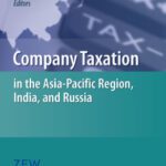 خرید و دانلود نسخه کامل کتاب Company Taxation in the Asia-Pacific Region, India, and Russia